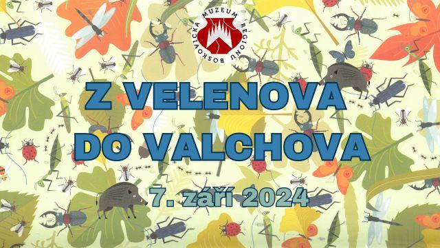 Přírodovědná procházka Z Velenova do Valchova